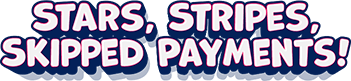Stars, Stripes, and Skipped Payments